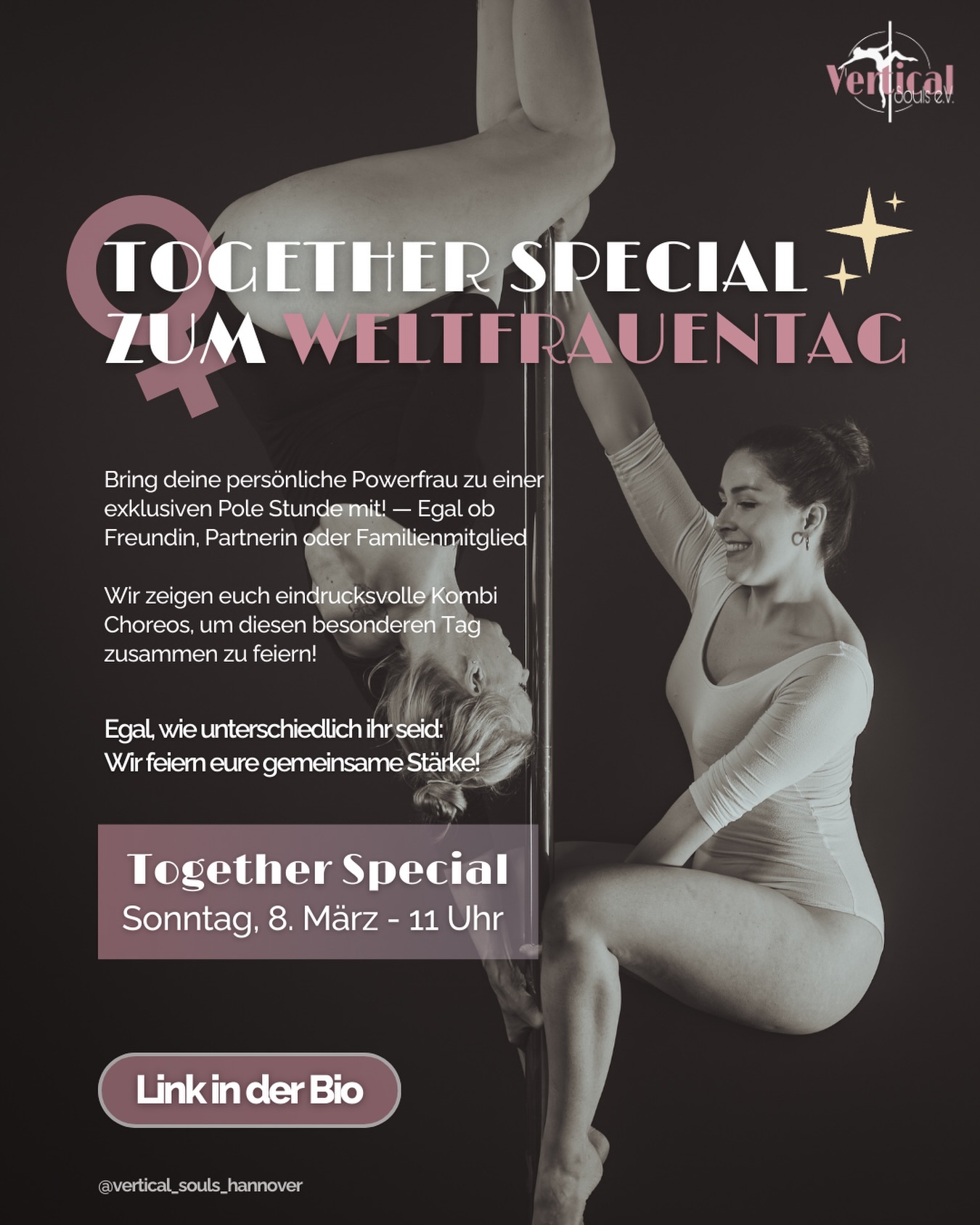 💖Together Special zum Weltfrauentag!💖

Unser Geschenk an dich, um diesen besonderen Tag mit deiner persönlichen Powerfrau zu feiern! Ob Freundin, Partnerin oder ein Familienmitglied - Alter spielt keine Rolle, sondern reine Frauenpower! 💪🏻✨

Wir zeigen euch eindrucksvolle Kombi Choreos, wo ihr eure Bindung zueinander auf einer starken und gleichzeitig anmutigen Ebene vertiefen könnt 💖 Das sportliche Level ist dabei nicht wichtig. Die Kombis sind extra anfängerfreundlich und wir haben für alle Varianten unterschiedliche Abstufungen. Damit sich jeder sicher und wohlfühlt ☺️🫶

Wichtig: Das Together Special ist ein einmalig kostenloses Angebot für Neulinge und ist nur zu zweit möglich 👥💫

📅 Wann? Am 8. März um 11 Uhr 
🏡Wo? In unserem Studio in Döhren-Mittelfeld

✨ Interessiert? 
Melde dich und deine Powerfrau über unser Kontaktformular in unserer Bio an oder schreibe uns eine E-Mail an anfrage@verticalsouls.de 📬

💌Bei Fragen schreibe uns gerne eine PN 😊

Wir freuen uns eure Frauenpower zu zelebrieren!💃💖

Fotograf: @torstencantilever

#weltfrauentag #polecommunity #poledancehannover #aerialsports #weltfrauentag💕